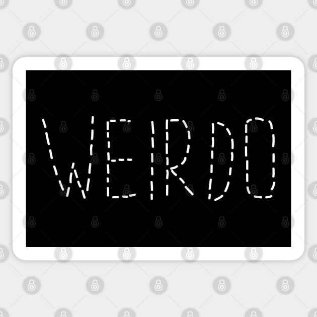 Weirdo Sticker by textonshirts